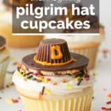 Pilgrim Hat Thanksgiving Cupcakes with text overlay.