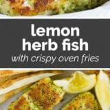 Lemon Herb Fish with Crispy Oven Fries collage with text bar in the middle.