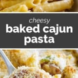 Cheesy Baked Cajun Pasta collage with text bar in the middle.