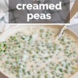Creamed Peas with text overlay.