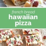 French Bread Hawaiian Pizza collage with text bar in the middle.