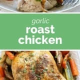 Garlic Roast Chicken collage with text bar in the middle.