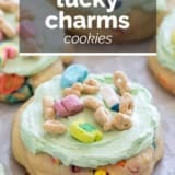 Lucky Charms Cookies with text overlay.