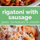 Rigatoni with Sausage, Peas, Tomatoes, and Cream collage with text bar in the middle.