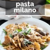 Chicken Pasta Milano with text overlay.