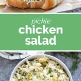 Pickle Chicken Salad collage with text bar in the middle.
