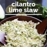 Cilantro Lime Slaw with text overlay.