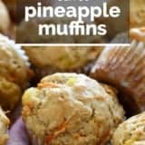 Carrot Pineapple Muffins with text overlay.