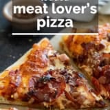 Meat Lover's Pizza with text overlay.