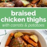 Braised Chicken Thighs with Carrots and Potatoes collage with text bar in the middle.