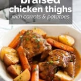 Braised Chicken Thighs with Carrots and Potatoes with text overlay.