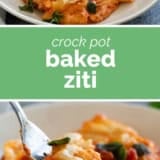 Crock Pot Baked Ziti collage with text bar in the middle.