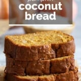 Pumpkin Coconut Bread with text overlay.