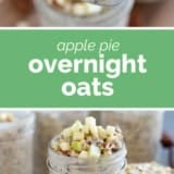 Apple Pie Overnight Oats collage with text bar in the middle.