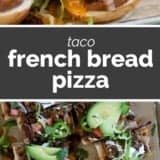 Taco French Bread Pizza collage with text bar in the middle.